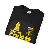 May the Course Be With You Disc Golf T-Shirt