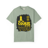 May the Course Be With You Disc Golf T-Shirt