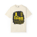 May the Course Be With You Disc Golf T-Shirt