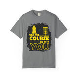 May the Course Be With You Disc Golf T-Shirt