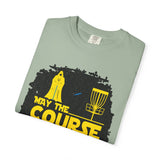 May the Course Be With You Disc Golf T-Shirt