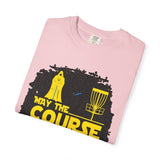 May the Course Be With You Disc Golf T-Shirt