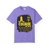 May the Course Be With You Disc Golf T-Shirt